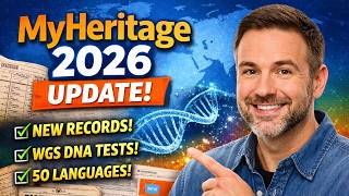 MyHeritage 2026 Update — The Best New Tools for Genealogists!