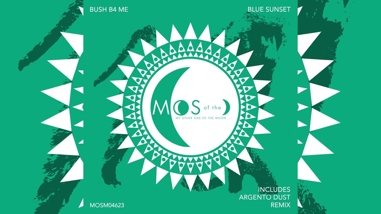 Bush B4 Me - Blue Sunset (Argento Dust Extended Remix)(MIDH Premiere)