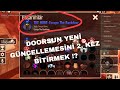 DOORSUN YENİ GÜNCELLEMİSİNİ 2. KEZ BİTİRMEK !?