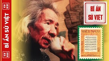 Sự Ra Đời Của Bài Hát Tiến Quân Ca (Quốc Ca) Và Chuyện Về Nhạc Sĩ Văn Cao | BÍ ẨN SỬ VIỆT