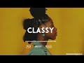 (Omah Lay x Fireboy x Victony x Kizz Daniel Type Beat) - CLASSY