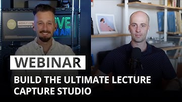 How to build the ultimate lecture capture studio