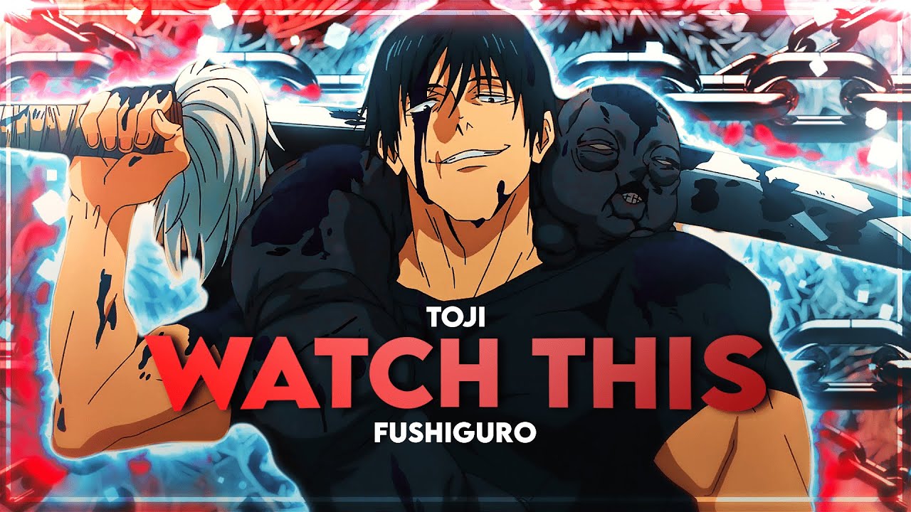 WATCH THIS | TOJI FUSHIGURO - YouTube