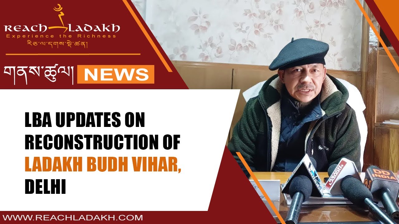 LBA updates on reconstruction of Ladakh Budh Vihar, Delhi