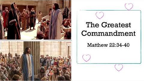 The Greatest Commandment