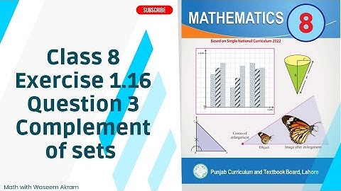 class 8 math new book exercise 1.16 question 3 solution| chapter 1| complement of sets| class 8th