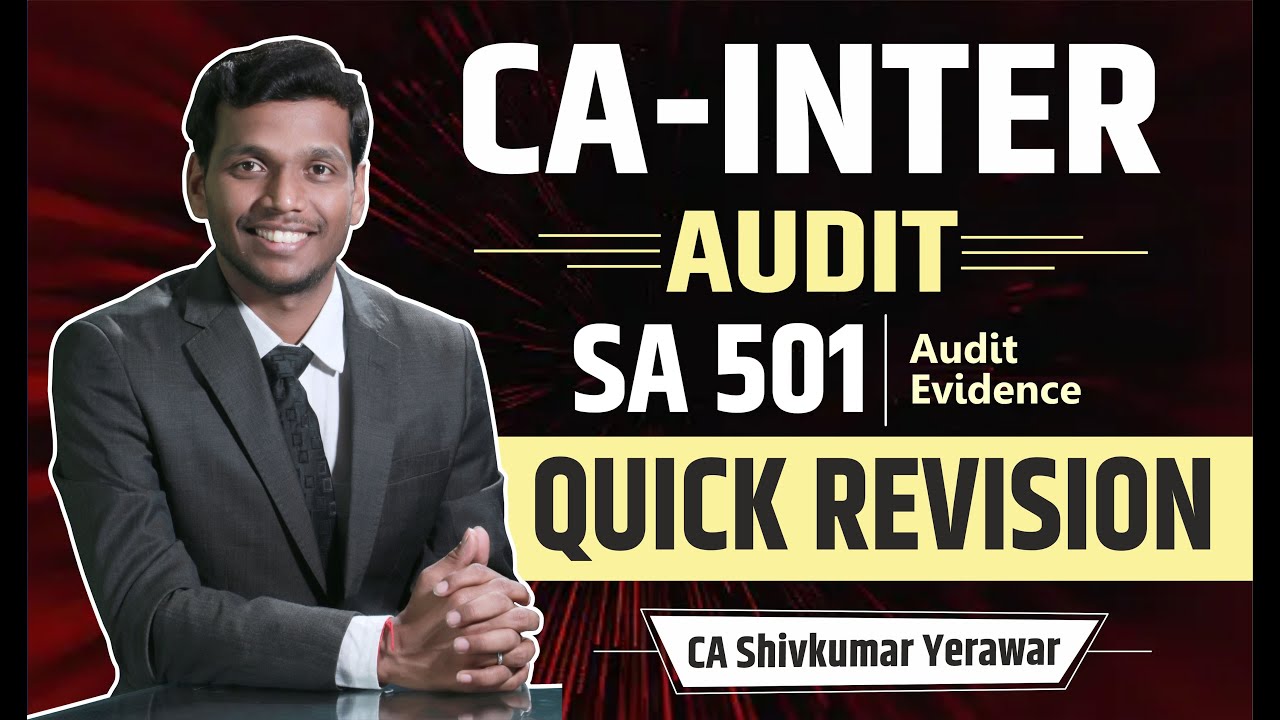 SA 501 Quick Revision || CA Inter Audit SA 501-Audit Evidence Quick ...