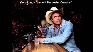 Corb Lund - Lament For Lester Cousins chords