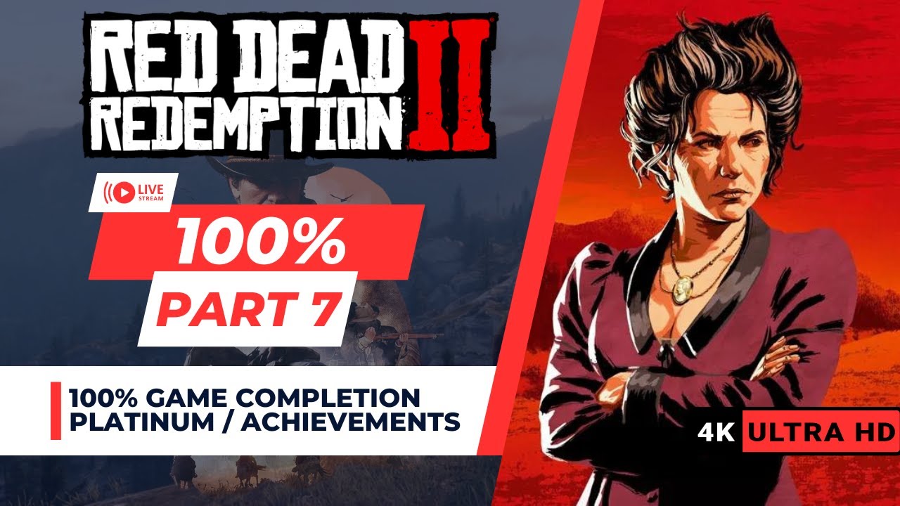 Red Dead Redemption 2 | 100% Platinum / Achievements Walkthrough | Part ...