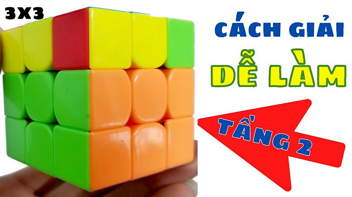 Hướng dẫn cách xoay rubik 3x3x3 nhanh nhất