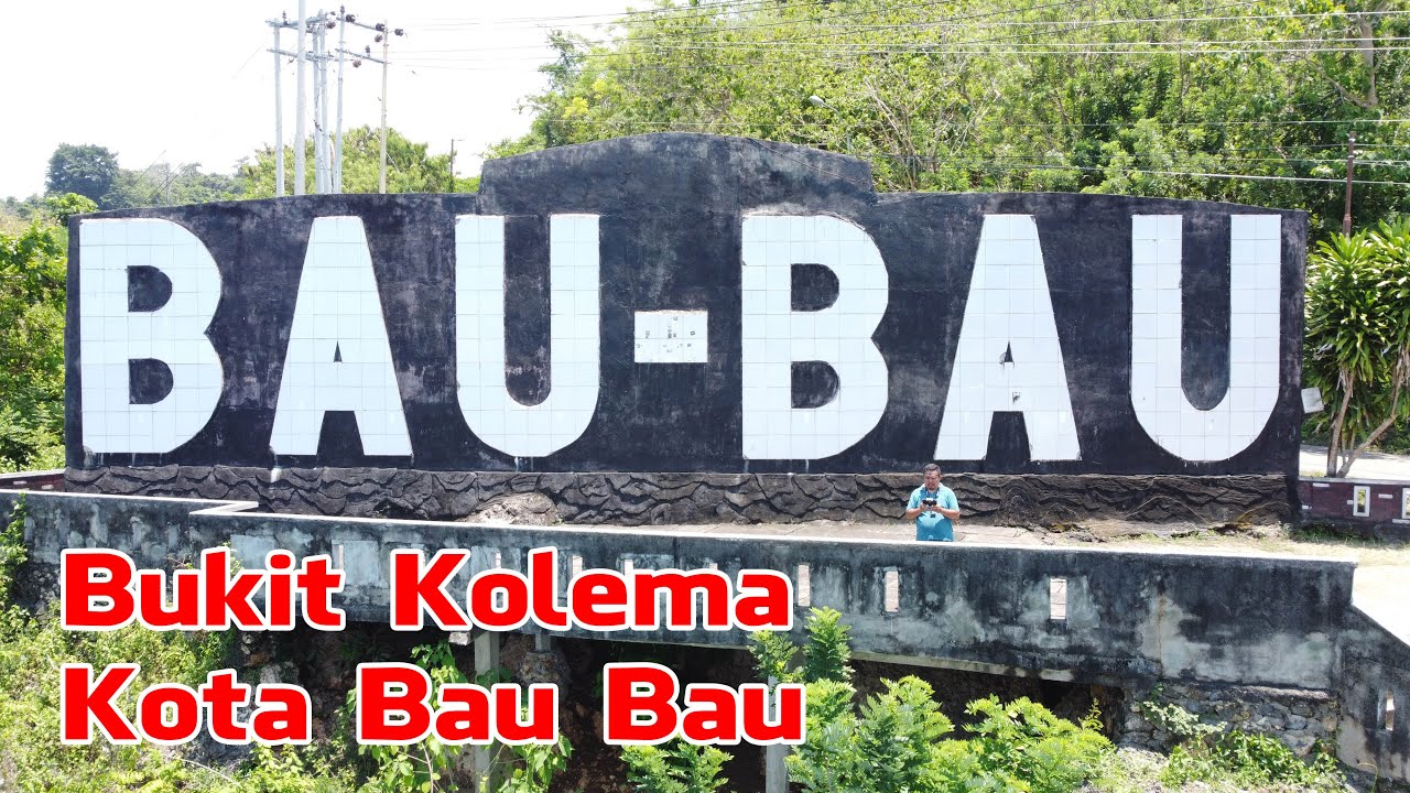 Bukit Kolema Melihat Kota Bau Bau