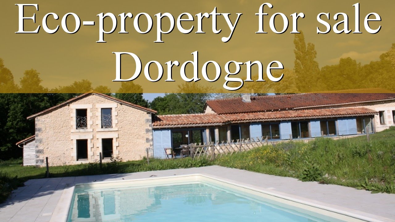 Ecoproperty for sale in France, Dordogne (24) YouTube