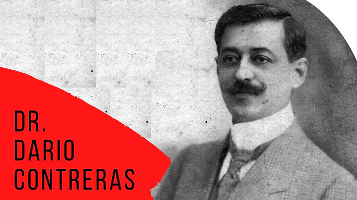 Dr.  Dario Contreras (1879-1973)