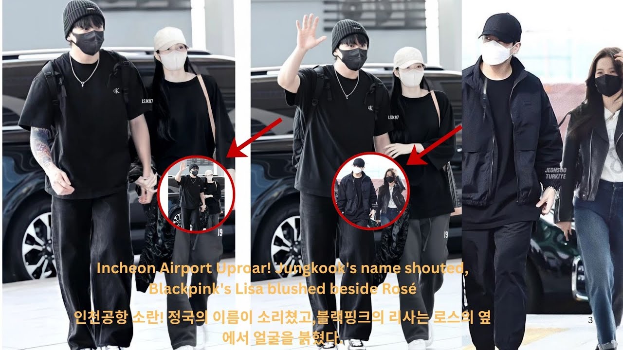 Incheon Airport Uproar! Jungkook's name shouted, Blackpink's Lisa blushed beside Rosé