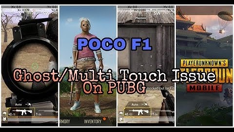 Xiaomi POCO F1 Ghost Touch Multi Touch Issue/Problem with PUBG Mobile