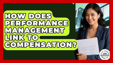 How Does Performance Management Link To Compensation? - Job Success Network