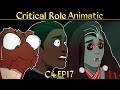 Critical Role Animatic - C4 E17 "No One Expects..."