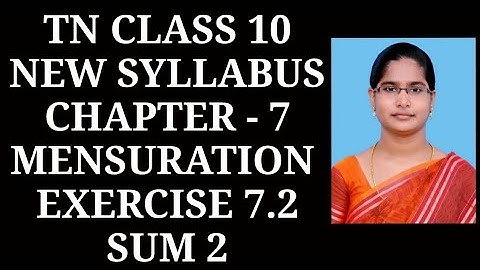 10th Maths Ch-7 Mensuration | Ex-7.2 (2nd sum) | Samacheer One plus One channel
