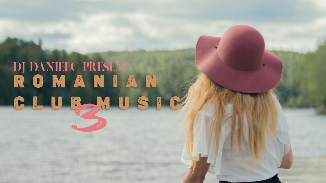 Romanian Club Music Vol.3 || Best Remixes Of Romanian Music Mixed by DJ ...