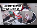 How we do laundry for our family of 10  laundry declutter  organise