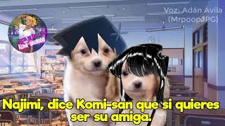 Komi-san: Tadano quiere que Najimi sea amiga de Komi  (Meme-Dub en español)