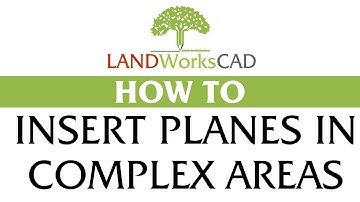Inserting Planes in Complex Areas in LANDWorksCAD v7