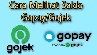 Cara Cek Saldo Gopay Gojek