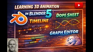 Learning 3D Animation in Blender 5: Timeline, Dope Sheet, and Graph Editor. What's the difference?