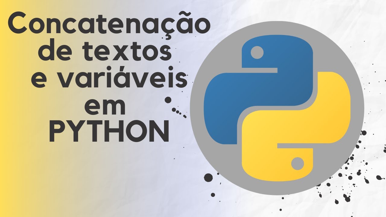 Concatenação de textos e variáveis em PYTHON #5 - YouTube