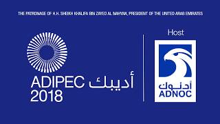 ADIPEC 2018 - The driving force behind tomorrow's oil and gas partnerships
