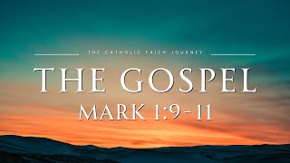 The Gospel of Mark 1:9-11 The Baptism of Jesus - Day 2