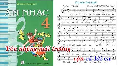 KARAOKE - EM YÊU HÒA BÌNH - NHẠC VÀ LỜI: NGUYỄN ĐỨC TOÀN -SGK ÂM NHẠC LỚP 4