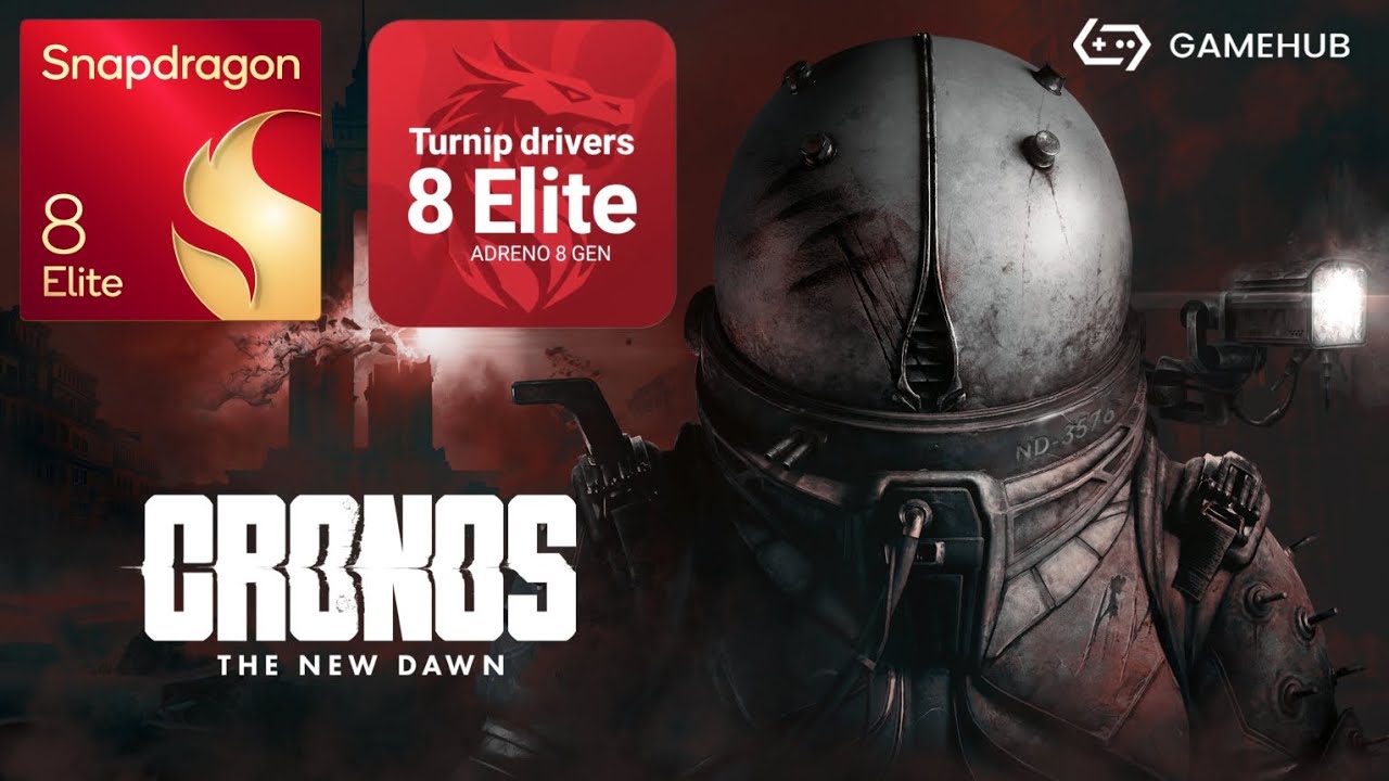 CRONOS : NEW DAWN - Turnip support for 8 Elite test - GameHub 5.3.5