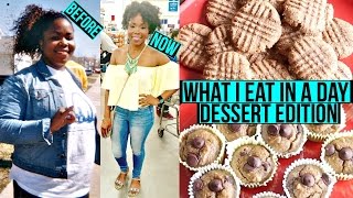 WHAT I EAT IN A DAY | HEALTHY DESSERT EDITION for FAST WEIGHT LOSS!