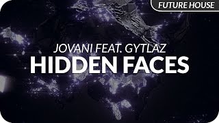 Jovani Feat. Gytlaz - Hidden Faces