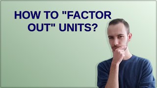 Mathematica: How to factor out units