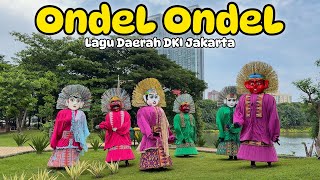 ONDEL ONDEL 💞 LAGU DAERAH DKI JAKARTA | ONDEL ONDEL BETAWI REMIX