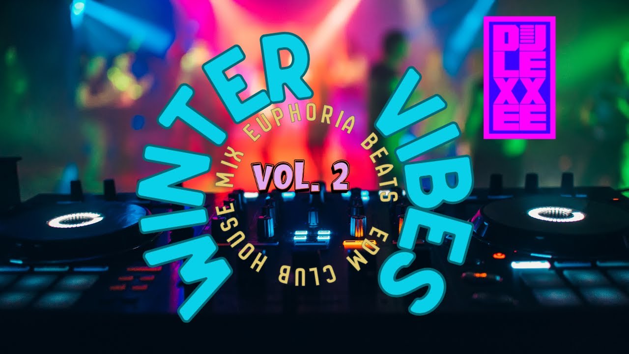 Euphoria Winter Chill-Club Vibes | EDM | Funky House | Vol. 2 |  3 of 3