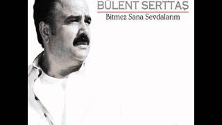 Bülent Serttas - Emanet (Yeni Albüm 2011)