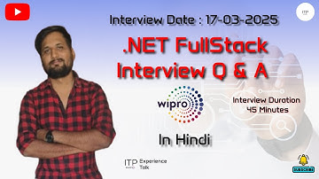 My .NET Full Stack Developer Interview Experience at Wipro | March 17, 2025