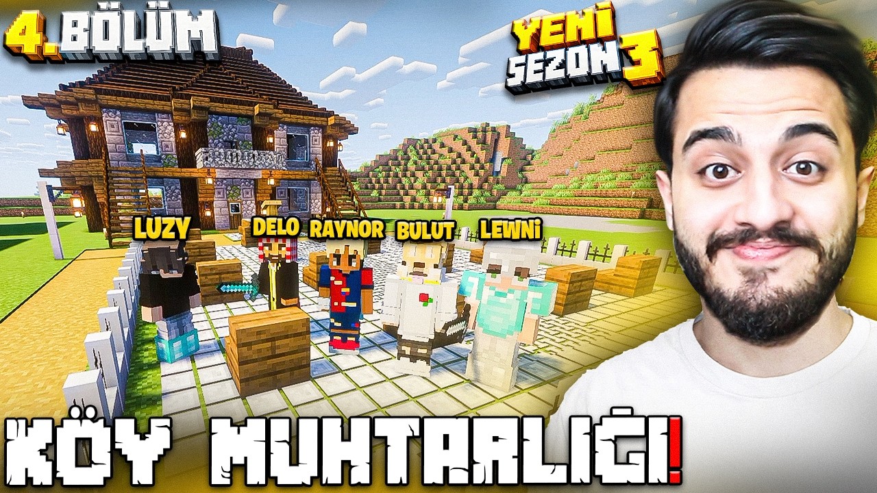 KÖYÜMÜZE MİNECRAFT'IN EN İYİ MUHTARLIĞINI YAPTIK! Minecraft Sezon 3 Bölüm 4