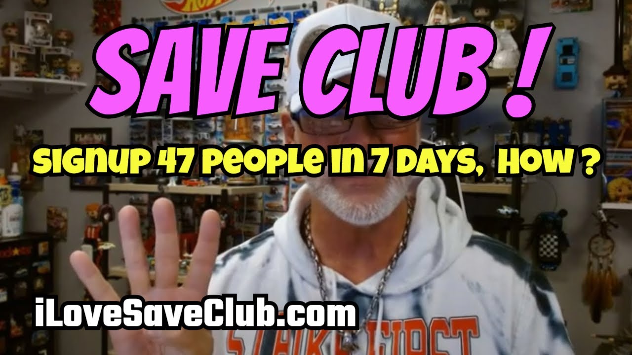 Save Club: Review, How I Signed Up 47 People In 7 Days Fast!