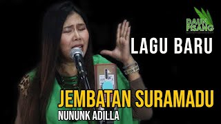 Jembatan Suramadu (Lagu Terbaru), Nununk Adilla Daun Pisang Entertainment (Live Music Official)