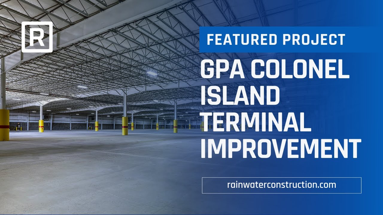 Rainwater Erects 650K SF of Building Space at Colonel’s Island and Mayor’s Point Terminals