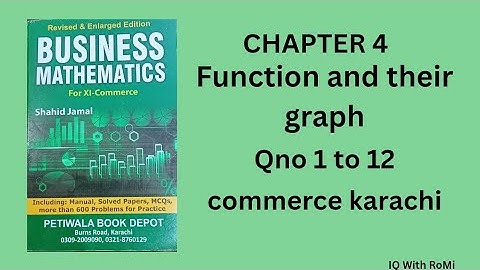 Chapter 4 q1 to 12 1st year commerce | function and their graph maths class 11 | sindh text maths