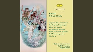 Wagner: Tannhäuser, WWV 70: Overture - Act I: "Naht euch dem Strande"