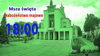 27.05 g.18:00 Msza święta i majowe | NIEPOKALANÓW – bazylika