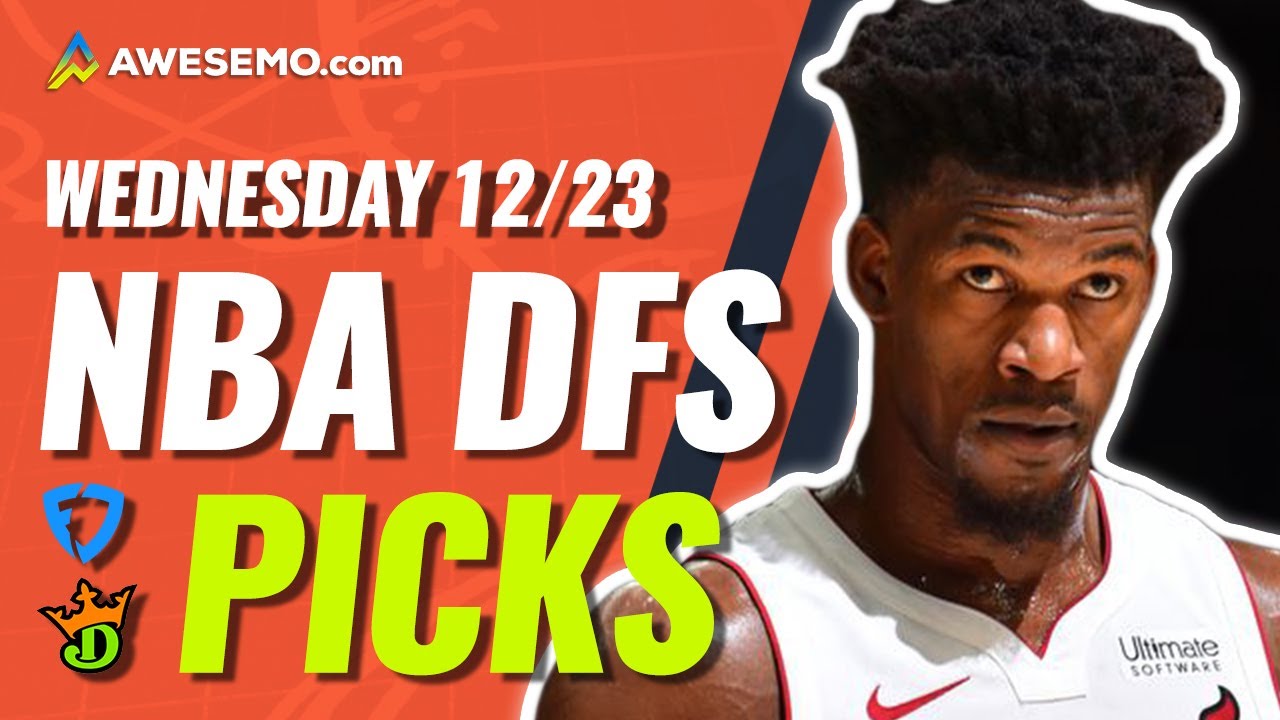 Nba Dfs Picks Draftkings Fanduel Daily Fantasy Basketball Strategy 12 23 Youtube