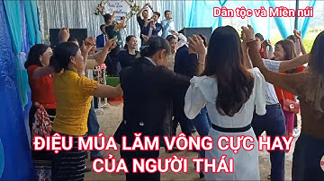 Nhảy vũ điệu lăm vông trong đám cưới của người Thái Nghệ An cực hay - @dantocvamiennuivn
