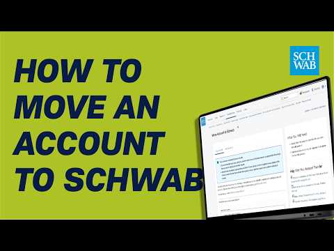 How to Move an Account to Schwab